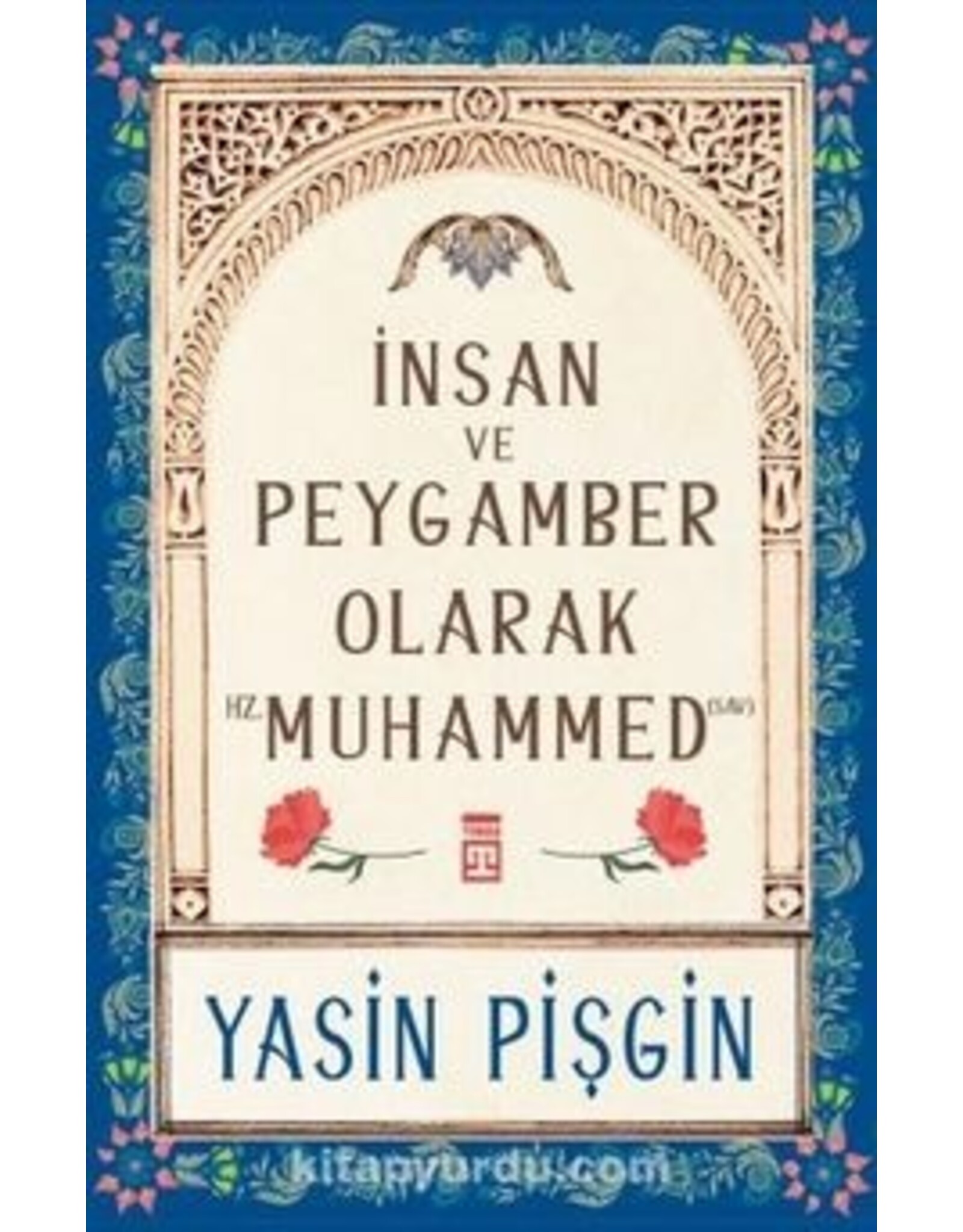 İnsan ve Peygamber Olarak Hz. Muhammed (sav)