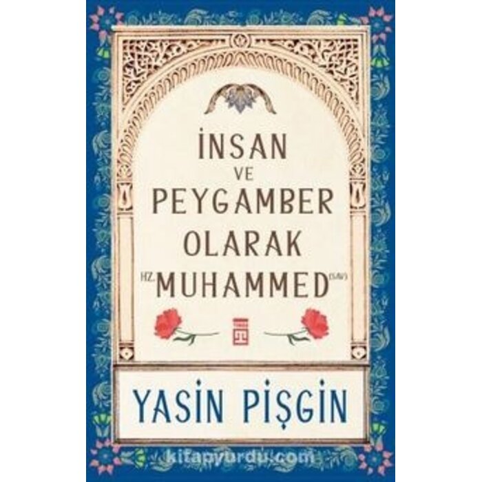 İnsan ve Peygamber Olarak Hz. Muhammed (sav)
