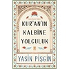 Kur'an'ın Kalbine Yolculuk