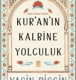 Kur'an'ın Kalbine Yolculuk