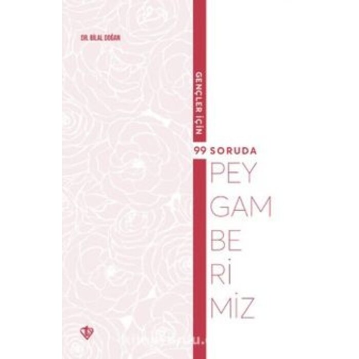 Gençler İçin 99 Soruda Peygamberimiz