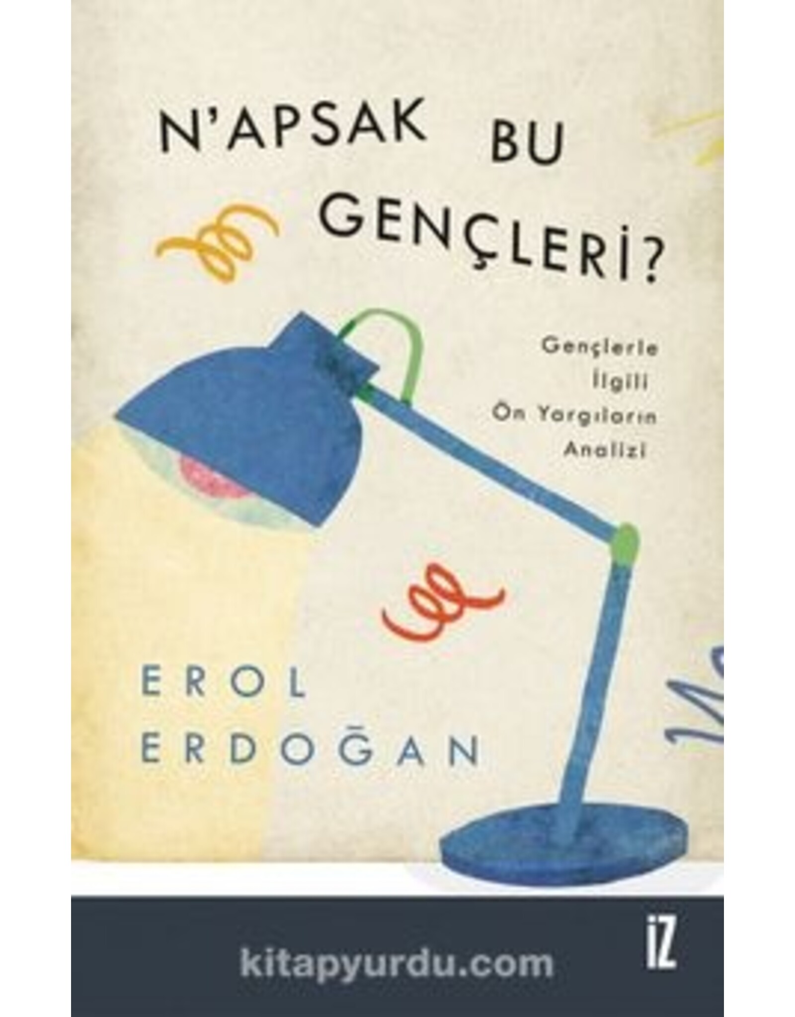 N’apsak Bu Gençleri?