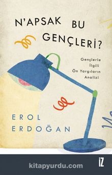 N’apsak Bu Gençleri?