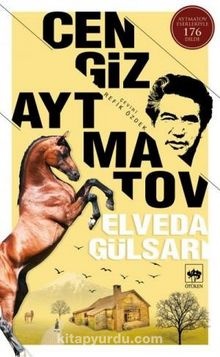 Cengiz Aytmatov Elveda Gülsarı