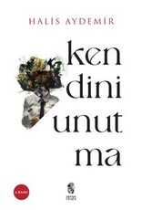 Kendini Unutma