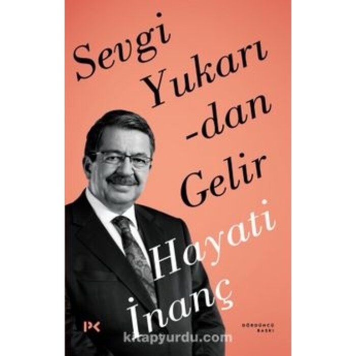 Hayati İnanç Sevgi Yukarıdan Gelir