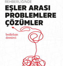 Peygamberimizin Rehberliğinde Eşler Arası Problemlere Çözümler