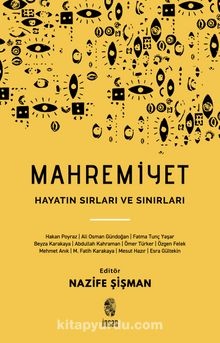 Nazife Sisman Mahremiyet Hayatın Sırları ve Sınırları