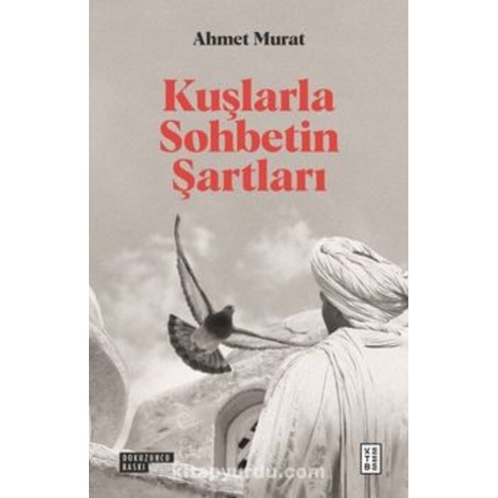Kuşlarla Sohbetin Şartları