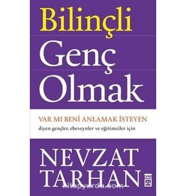 Bilinçli Genç Olmak / Var mı Beni Anlamak İsteyen