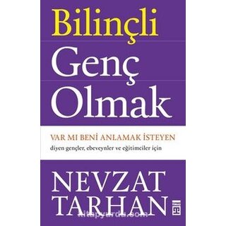 Bilinçli Genç Olmak / Var mı Beni Anlamak İsteyen