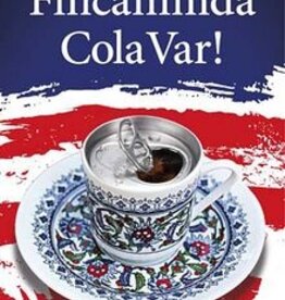 Fincanımda Cola Var