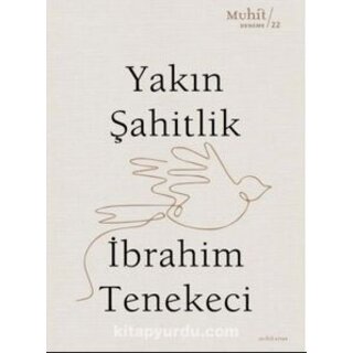 İbrahim Tenekeci Yakın Şahitlik