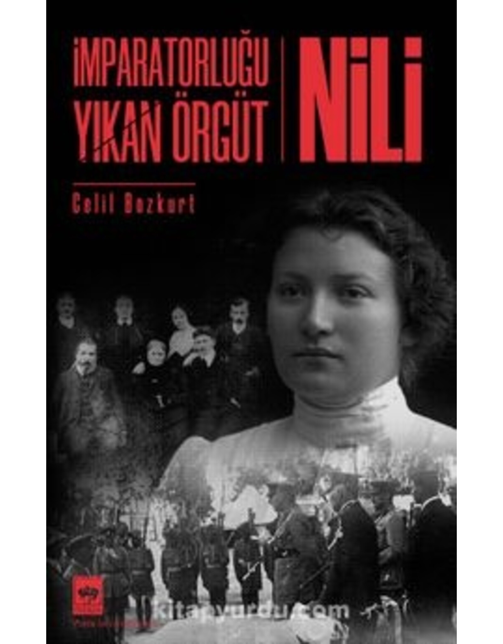 İmparatorluğu Yıkan Örgüt Nili