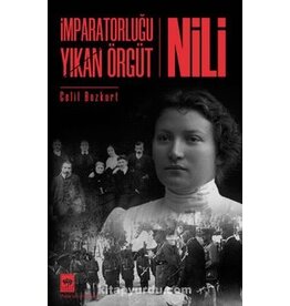 İmparatorluğu Yıkan Örgüt Nili