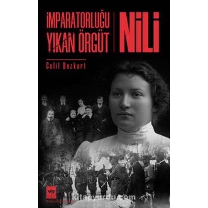 İmparatorluğu Yıkan Örgüt Nili