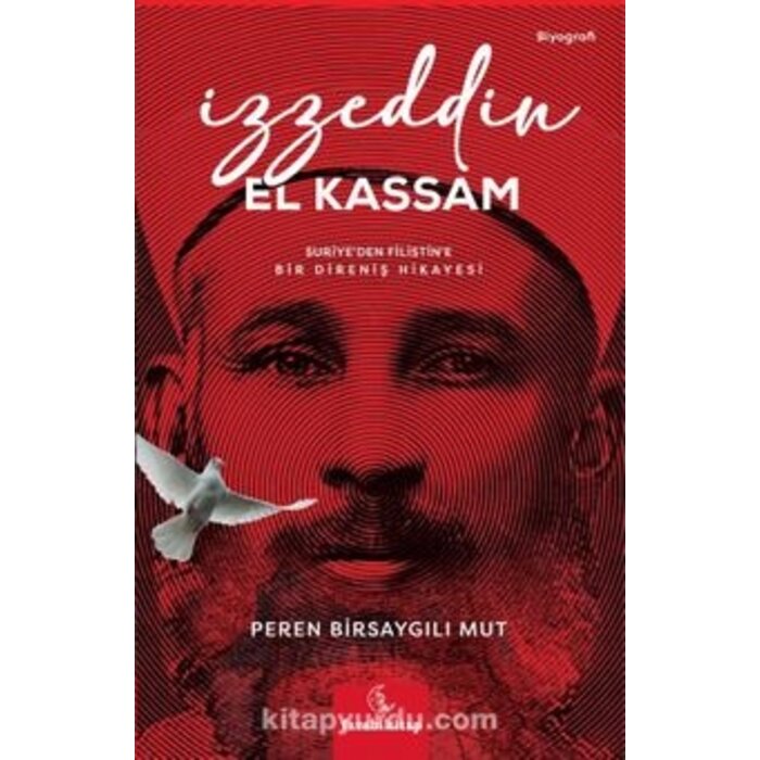 İzzeddin El Kassam; Suriye’den Filistin’e Bir Direniş Öyküsü