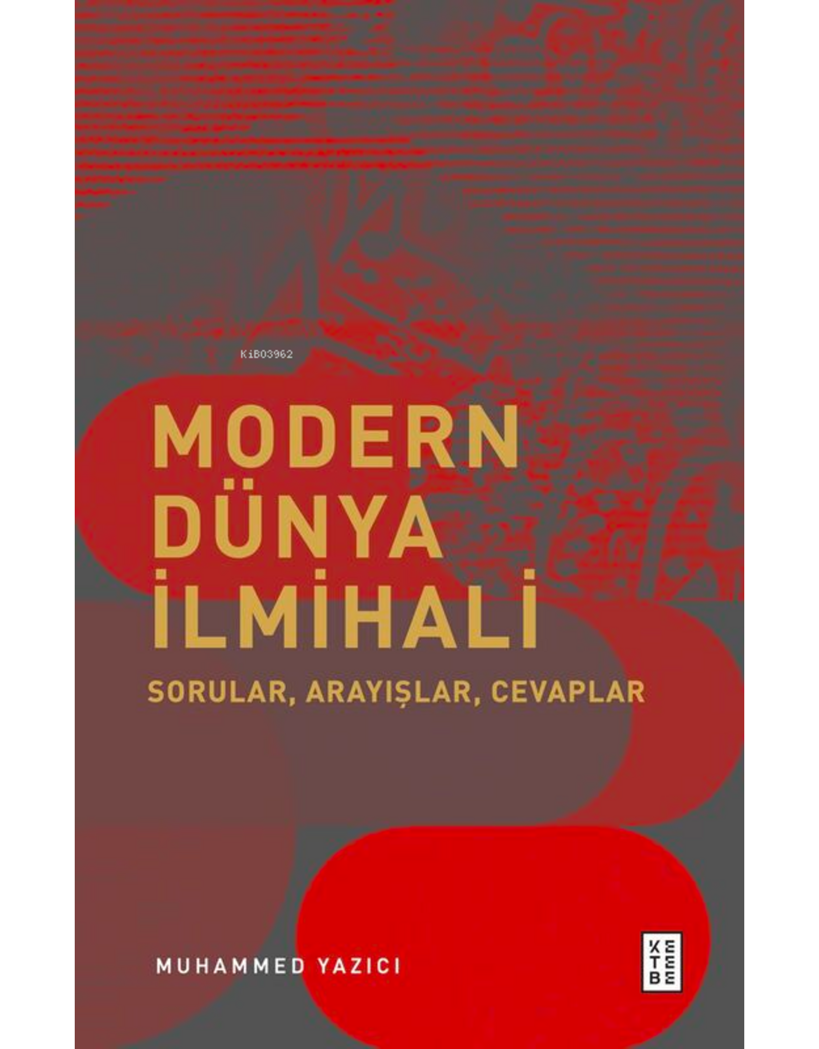 Modern Dünya İlmihali;Sorular, Arayışlar, Cevaplar