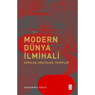 Modern Dünya İlmihali;Sorular, Arayışlar, Cevaplar