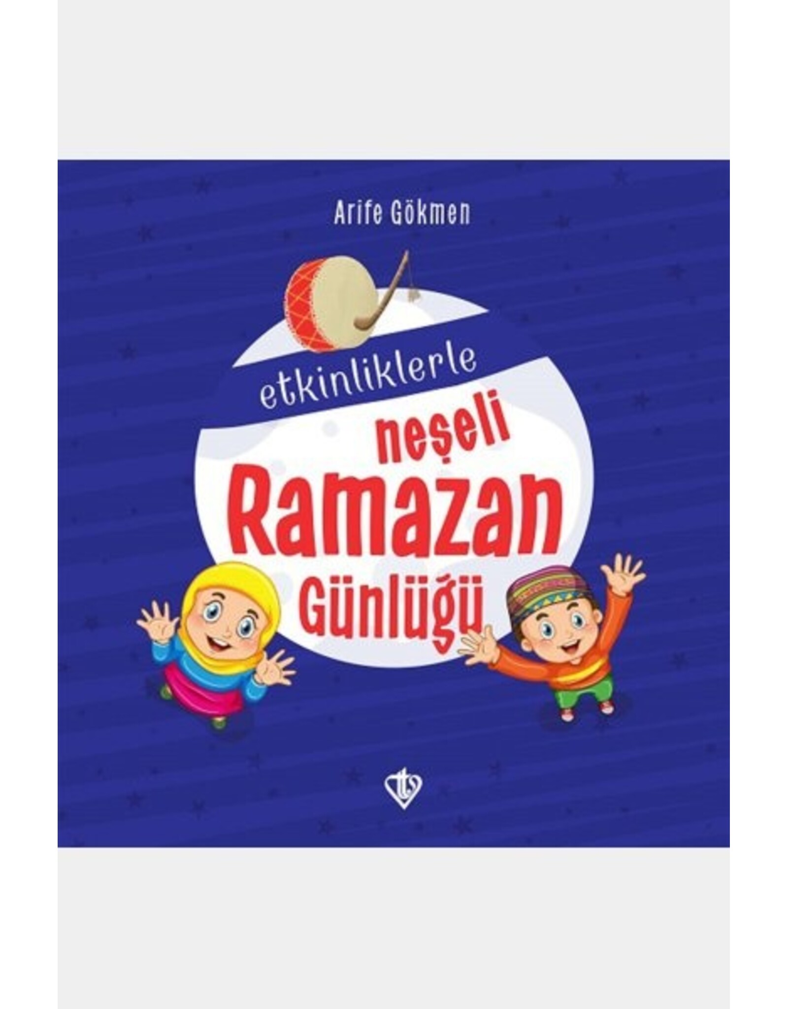 Etkinliklerle Neşeli Ramazan Günlüğü