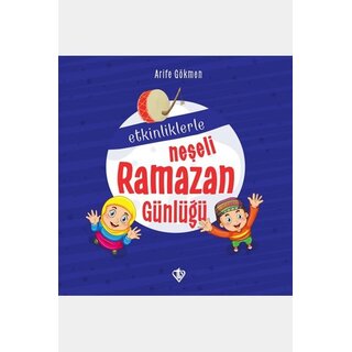 Etkinliklerle Neşeli Ramazan Günlüğü