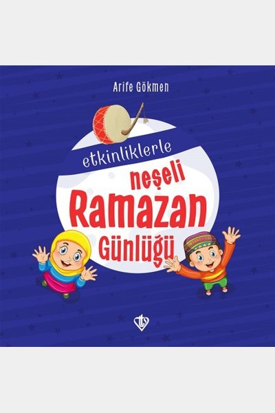 Etkinliklerle Neşeli Ramazan Günlüğü