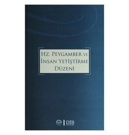 Hz Peygamber Ve İnsan Yetiştirme Düzeni