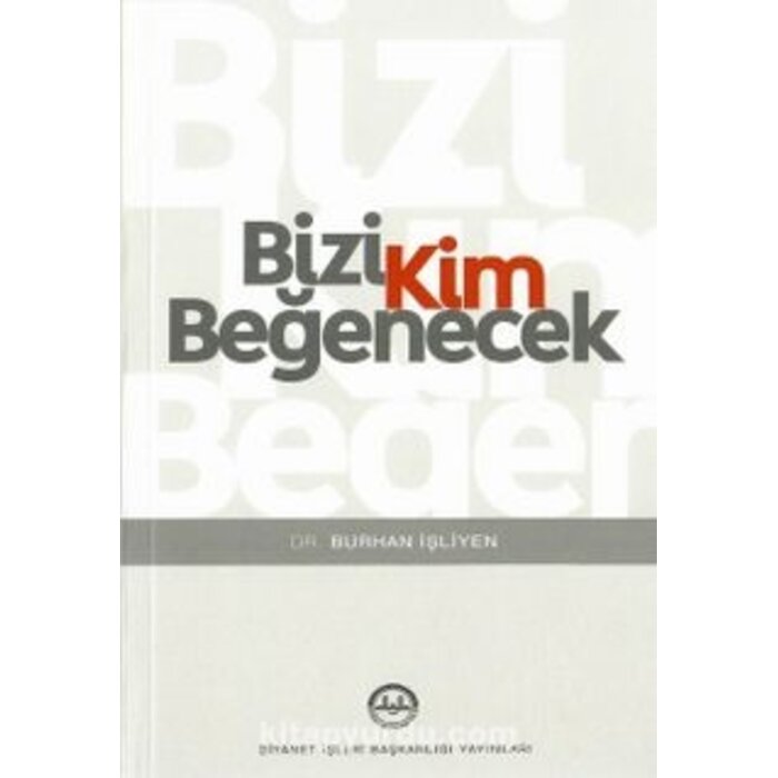 Burhan İşliyen Bizi Kim Beğenecek