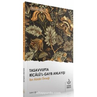 Tasavvufta Ricalü'l Gayb Anlayışı