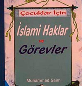 Çocuklar İçin İslami Haklar ve Görevler