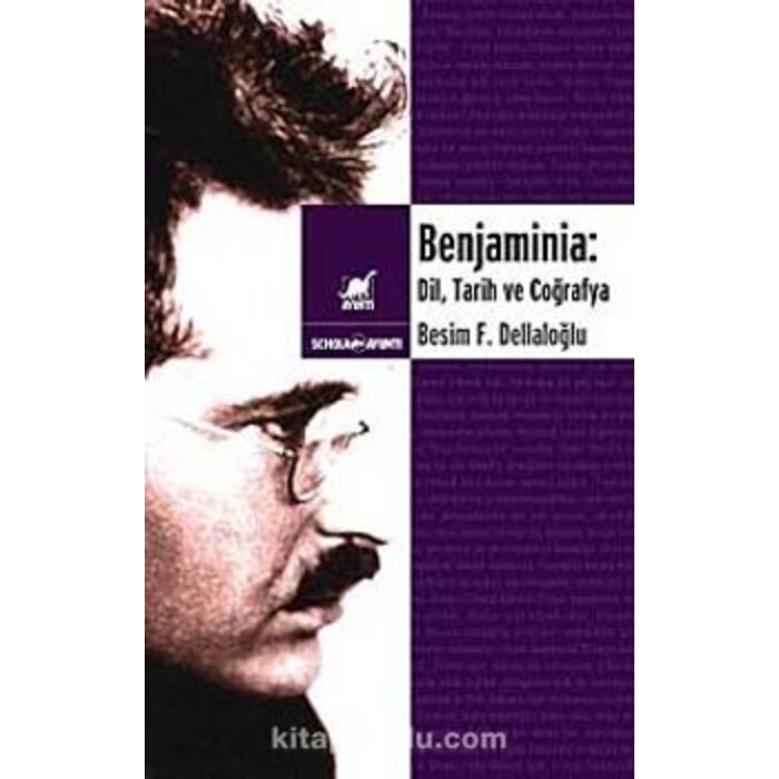 Besim F. Dellaloğlu Benjaminia:Dil, Tarih ve Coğrafya