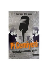 Pi Cemiyeti - Hayat Pişman Olunca Güzel!