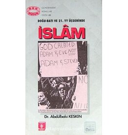 Doğu Batı ve 21. Yüzyıl Üçgeninde İslam