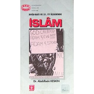 Doğu Batı ve 21. Yüzyıl Üçgeninde İslam