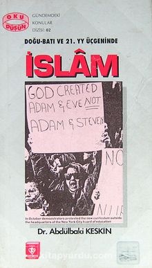 Doğu Batı ve 21. Yüzyıl Üçgeninde İslam