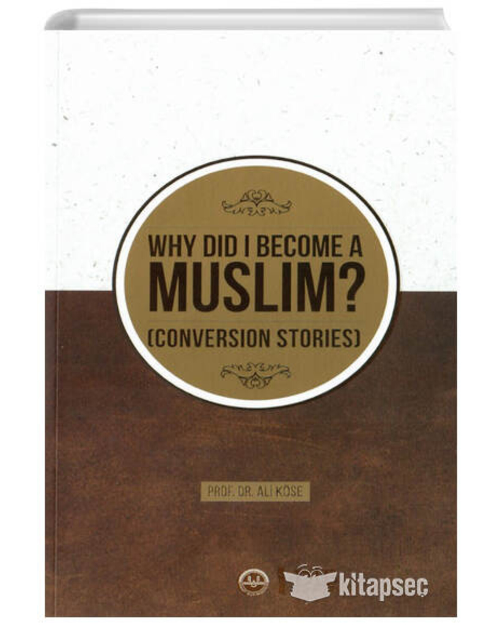 Why Did I Become A Muslim Conversion Stories