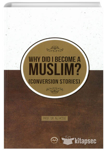 Why Did I Become A Muslim Conversion Stories