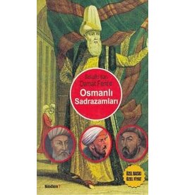 Osmanlı Sadrazamları / Sokullu'dan Damat Ferit'e