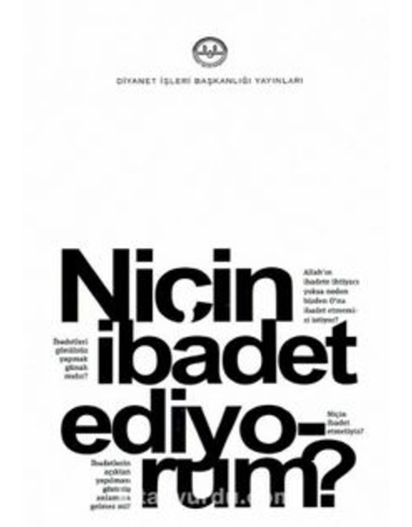 Niçin İbadet Ediyorum?