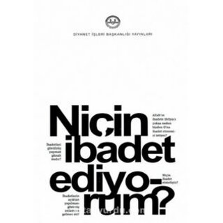 Niçin İbadet Ediyorum?