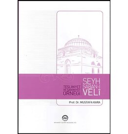 Teslimiyet ve Samimiyet Örneği Şeyh Şaban-ı Veli