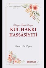 Kul Hakkı Hassâsiyeti Kul Hakkı Hassâsiyeti