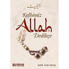Kalbimiz Allah Dedikçe