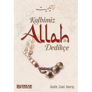 Salih Zeki Meric Kalbimiz Allah Dedikçe
