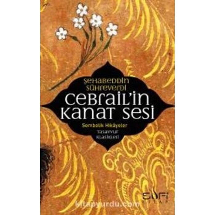 Sehabeddin Suhreverdi Cebrail'in Kanat Sesi