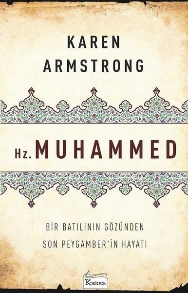 Hz. Muhammed: Bir Batılının Gözünden Son Peygamber'in Hayatı