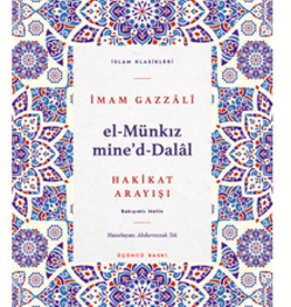 El-Münkız mine’d-Dalal Hakikat Arayışı