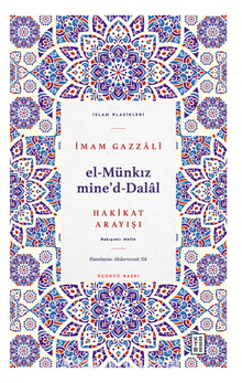 El-Münkız mine’d-Dalal Hakikat Arayışı