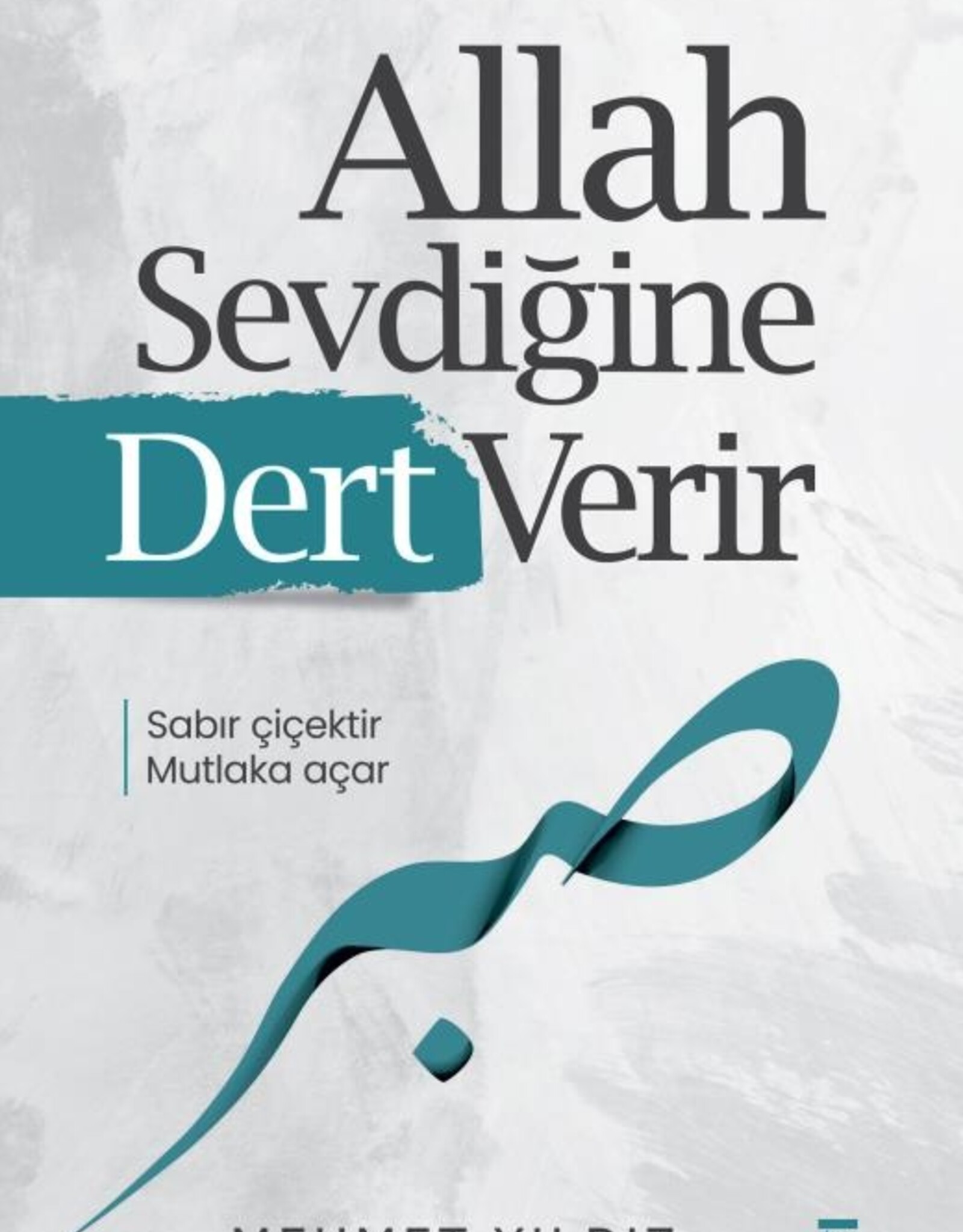 Allah Sevdiğine Dert Verir