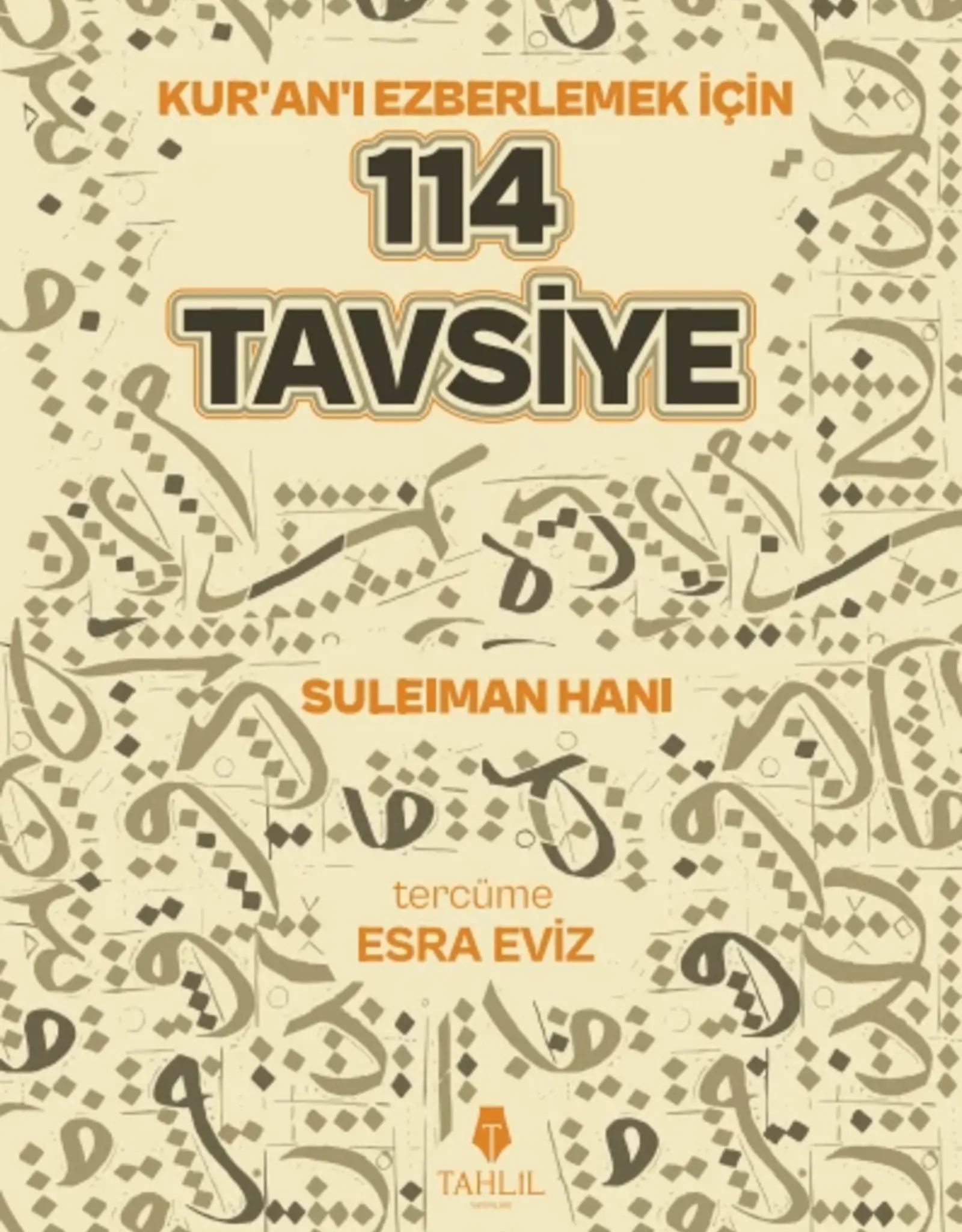 Kuranı Ezberlemek için 114 Tavsiye
